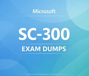 Microsoft SC-300 Exam Dumps
