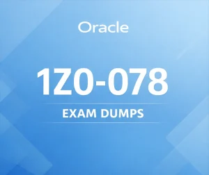 Oracle 1Z0-078 Exam Dumps