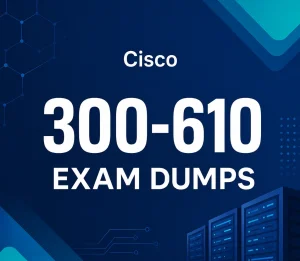 300-610 Exam dumps