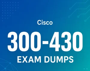 Cisco 300-430 Exam Dumps