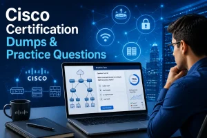 Cisco Certification Dumps & Practice Questions