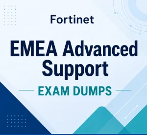 Fortinet EMEA Advanced Support Exam Dumps