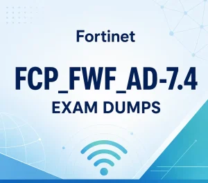 Fortinet FCP_FWF_AD-7.4 Exam Dumps