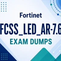 Fortinet FCSS_LED_AR-7.6 Exam Dumps Fortinet FCSS_LED_AR-7.6 Exam Dumps