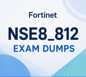 Fortinet NSE8_812 Exam Dumps
