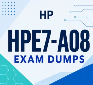 HPE7-A08 dumps