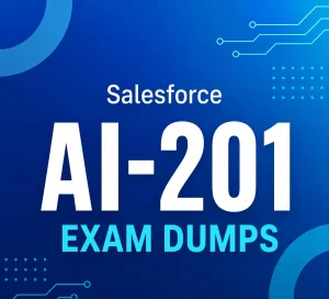 Salesforce AI-201 Exam Dumps