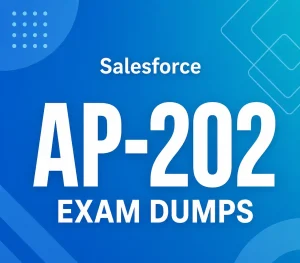 Salesforce AP-202 Exam Dumps
