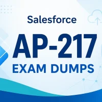 Salesforce AP-217 Exam Dumps Salesforce AP-217 Exam Dumps
