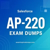 Salesforce AP-220 Exam Dumps & Practice Questions