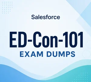 Salesforce ED-Con-101 Exam Dumps
