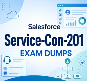Salesforce Service-Con-201 Exam Dumps