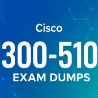 cisco 300-510 Exam dumps