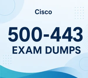 Cisco 500-443 Exam Dumps