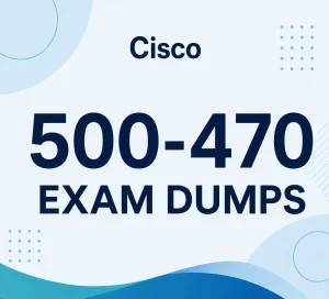 Cisco 500-470 Exam Dumps