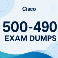 Cisco 500-490 Exam Dumps Cisco 500-490 Exam Dumps