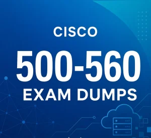 Cisco 500-560 Exam Dumps