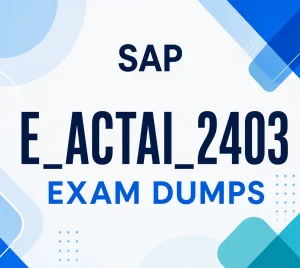 SAP E_ACTAI_2403 Exam Dumps